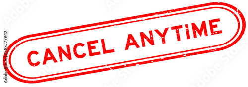 Grunge red cancel anytime word rubber seal stamp on white background
