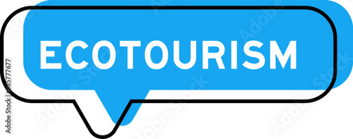 Speech banner and blue shade with word ecotourism on white background
