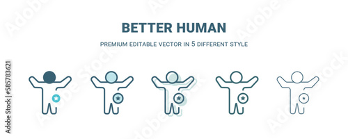 better human icon in 5 different style. Outline, filled, two color, thin better human icon isolated on white background. Editable vector can be used web and mobile photo