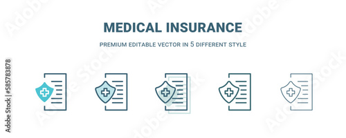 medical insurance icon in 5 different style. Outline, filled, two color, thin medical insurance icon isolated on white background. Editable vector can be used web and mobile