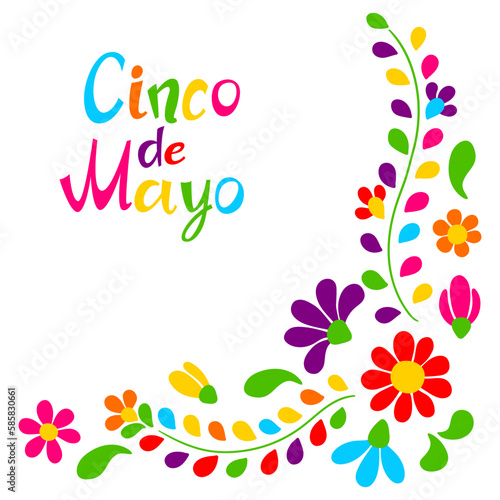 Cinco de Mayo floral embroidery. Mexican traditional ornament of flowers and leaves. © incomible