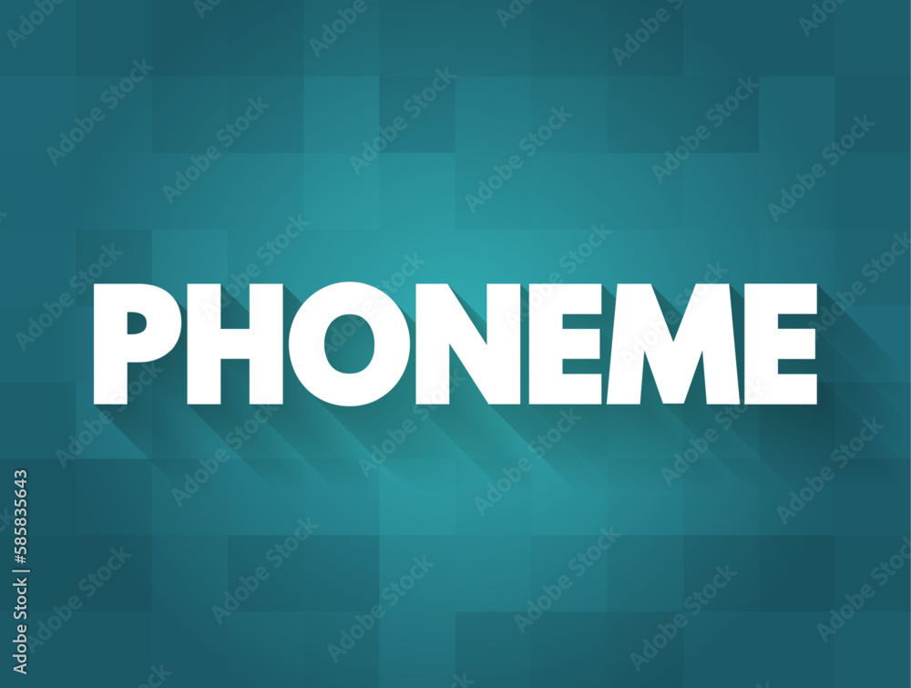 Phoneme is a unit of sound that can distinguish one word from another in a particular language, text concept background