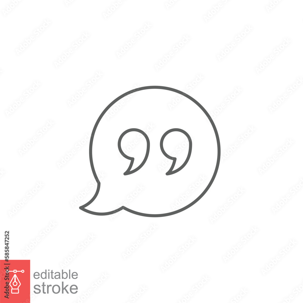 Bubble speech with quote mark line icon. Testimonials and customer relationship management concept. Simple outline style. Vector illustration isolated on white background. Editable stroke EPS 10. Bubble speech with quote mark line icon. Testimonials and customer relationship management concept. Simple outline style. Vector illustration isolated on white background. Editable stroke EPS 10.
