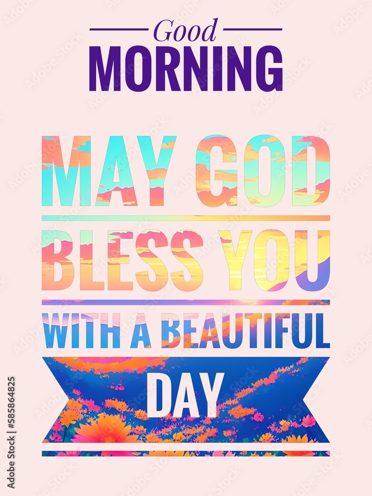 Cute christian good morning card; May God bless you with a beautiful day
