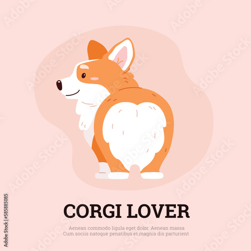 Funny corgi butt, poster template - cartoon flat vector illustration.