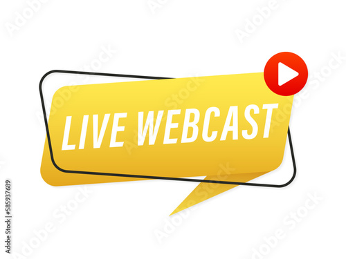 Live webcast button, icon, emblem. Live webinar shortcut. Live broadcast, online education. Internet broadcast. Live video broadcast. Online conference, remote communication. Vector illustration