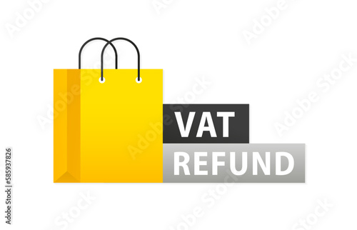VAT refund. Tax return, free. Arrow icon. Label banner with word vat refund on white background. Vector illustration
