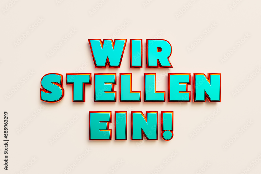 Wir stellen ein. (we are hiring) Words in capital letters, yellow metallic shiny. Human resources, recruitment, job interview, occupation, vacancy, trainee, employment and labor. 3D illustration Wir stellen ein. (we are hiring) Words in capital letters, yellow metallic shiny. Human resources, recruitment, job interview, occupation, vacancy, trainee, employment and labor. 3D illustration