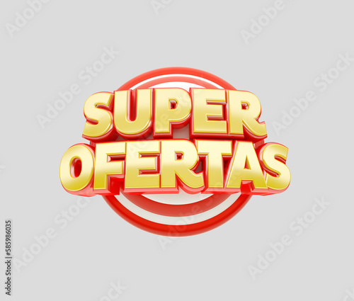 Selo 3D, Super Ofertas, Text Isolated on white background, 3D Render. (ID: 585986035)