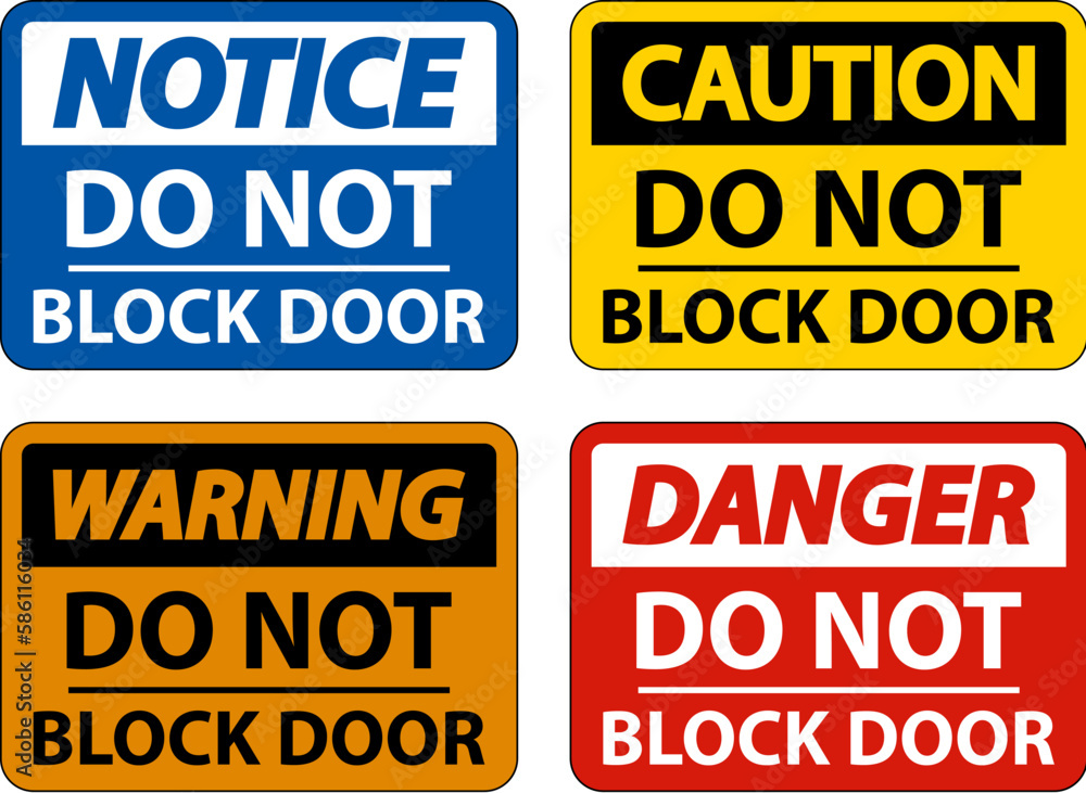 Fototapeta premium Notice Do Not Block Door Sign On White Background