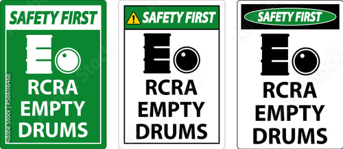 Safety First Sign RCRA Empty Drums On White Background photo