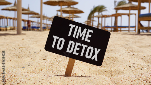 Fotografie Time to detox is shown using the text