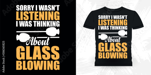 Funny Glassblowing Glass working Lampworking Glassblower Retro Vintage Glassblowing T-shirt Design 