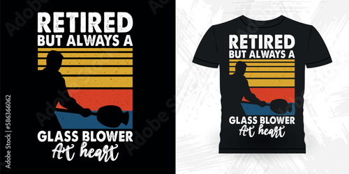 
Funny Glassblowing Glass working Lampworking Glassblower Retro Vintage Glassblowing T-shirt Design  