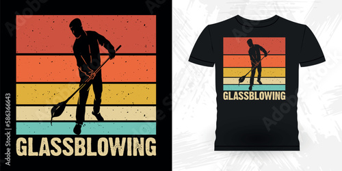 Funny Glassblowing Glass working Lampworking Glassblower Retro Vintage Glassblowing T-shirt Design 