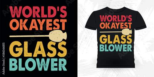 Funny Glassblowing Glass working Lampworking Glassblower Retro Vintage Glassblowing T-shirt Design 