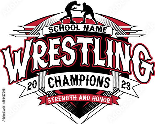 Wrestling Champions 2023 - Strength and Honor
(Insert School or Team Name)