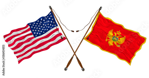 National flag  of Montenegro and United States of America. Background for designers