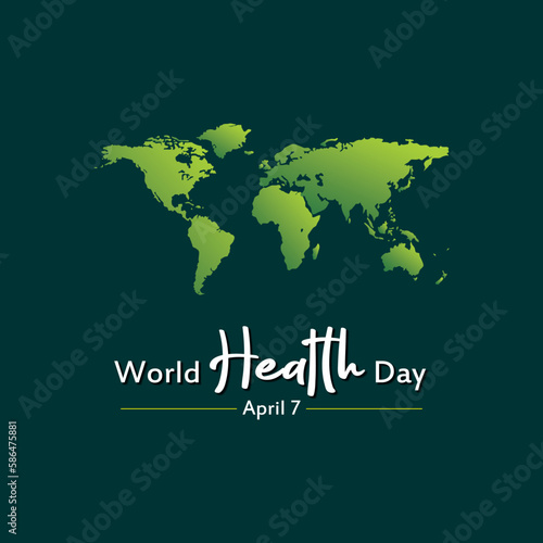 World Health Day. World Health Day is a global health awareness day celebrated every year on 7th April. With world map vector on fresh green background. Vector illustration design. 