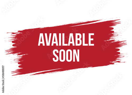 Brush style available soon red vector banner illustration isolated on white background