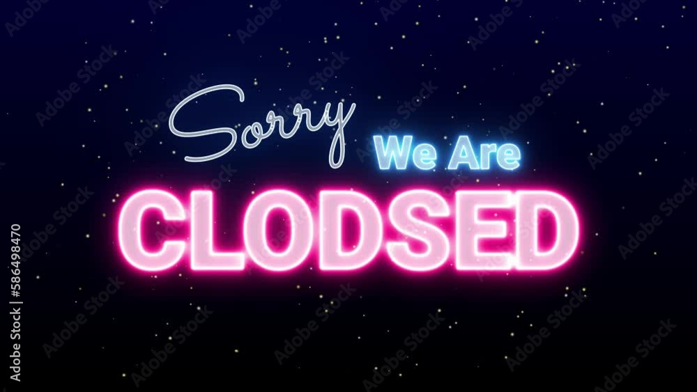 we are closed animated shop open background sorry we are closed we are closed animated shop open background sorry we are closed