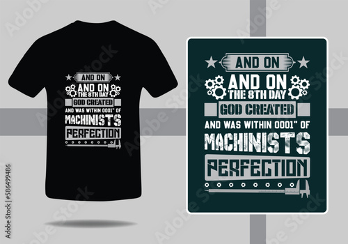 Machinist T shirt design with Mechanical tools graphics recourses