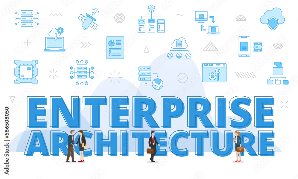 enterprise architecture concept with big words and people surrounded by related icon with blue color style