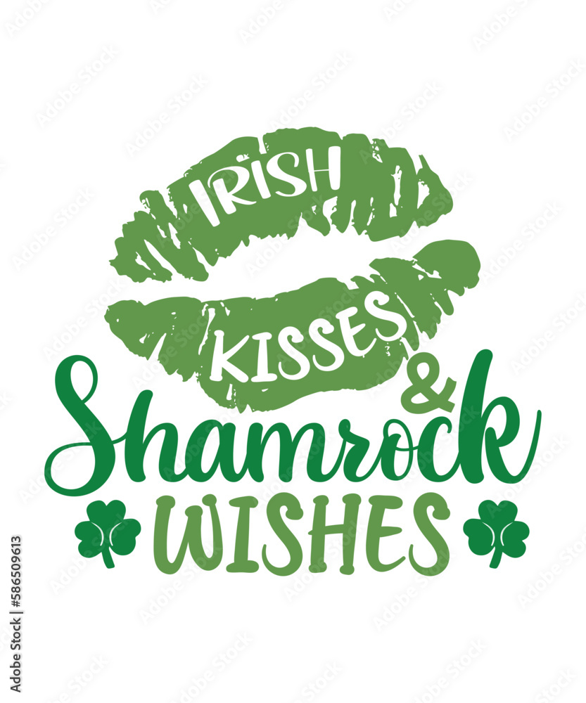 Irish Kisses And Shamrock Wishes, St Patrick's day shirt print template, shamrock typography design for Ireland, Ireland culture irish traditional t-shirt design Irish Kisses And Shamrock Wishes, St Patrick's day shirt print template, shamrock typography design for Ireland, Ireland culture irish traditional t-shirt design