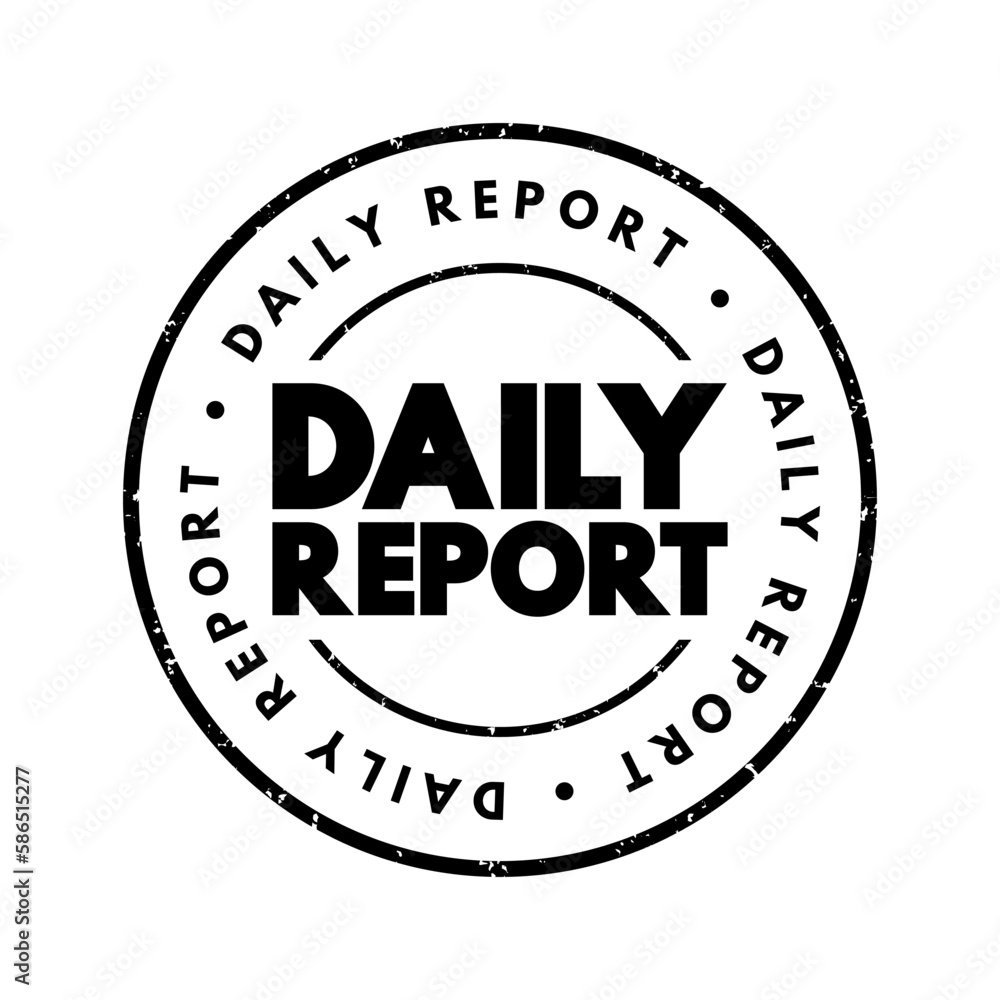 Daily Report text stamp, concept background Daily Report text stamp, concept background