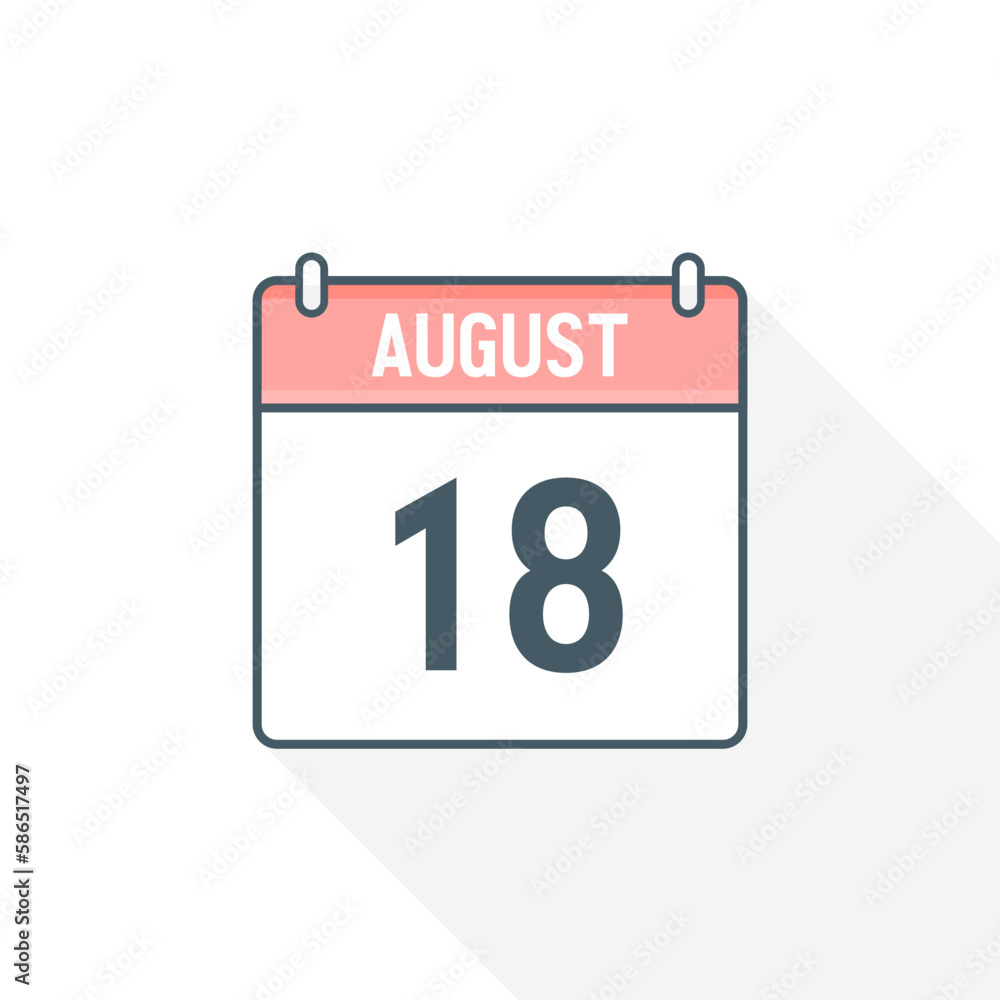 18th August calendar icon. August 18 calendar Date Month icon vector illustrator 18th August calendar icon. August 18 calendar Date Month icon vector illustrator