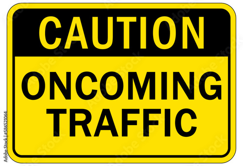 Forklift safety sign and labels oncoming traffic