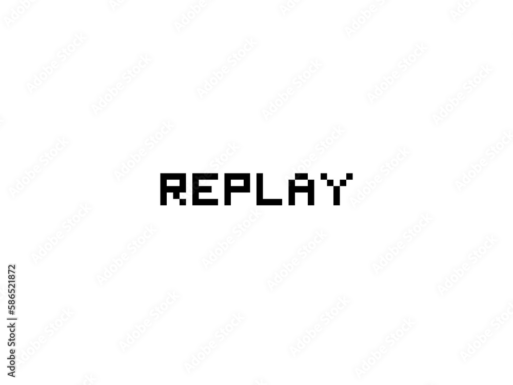 リプレイのドット文字 リプレイのドット文字