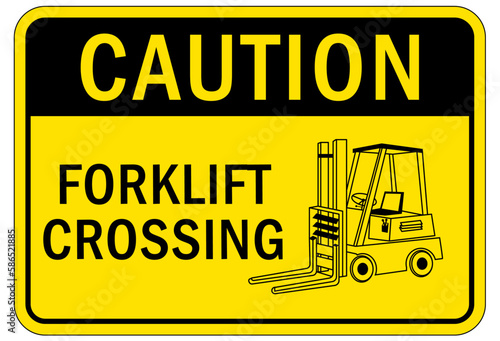 Forklift safety sign and labels forklift crossing