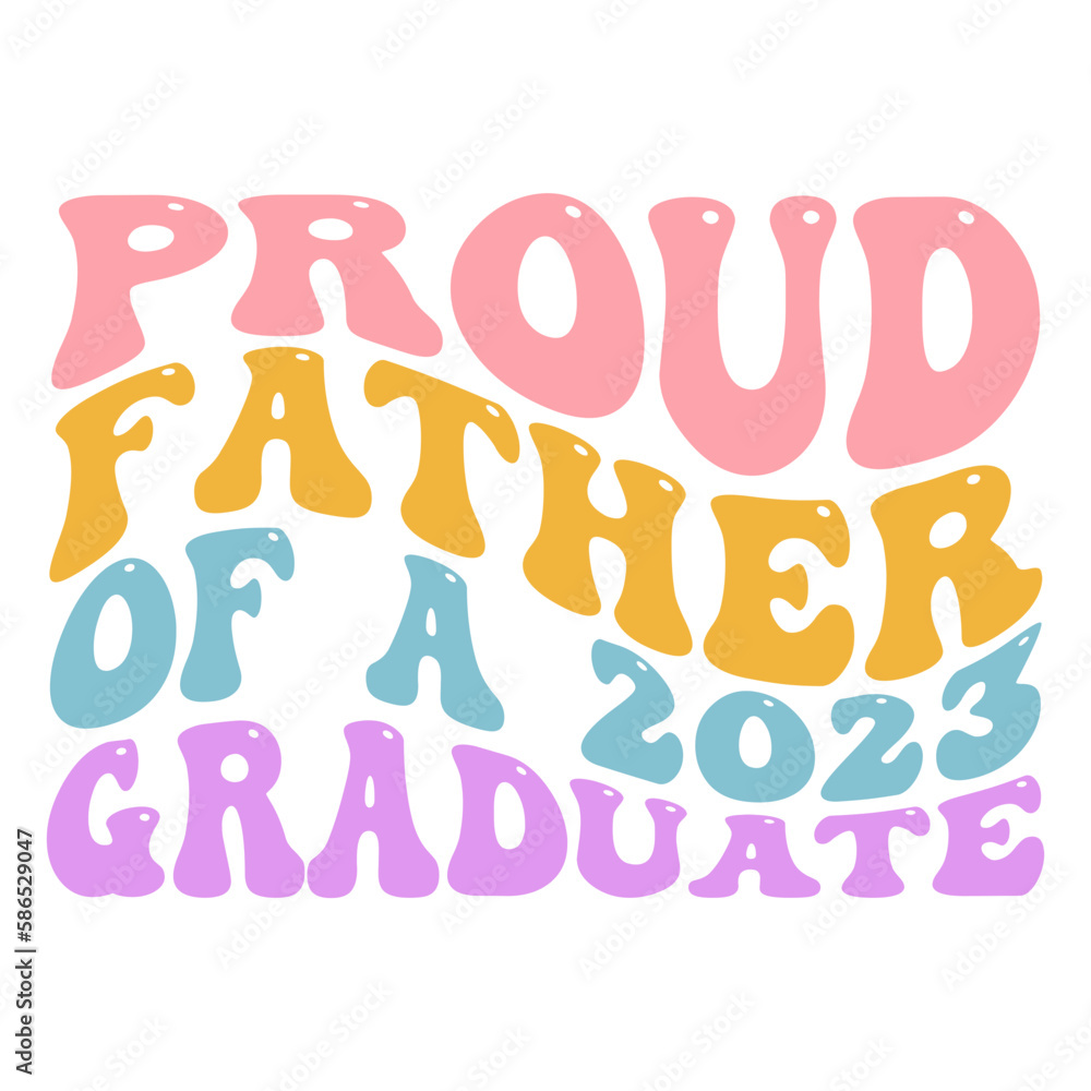 Proud father of a 2023 graduate svg Proud father of a 2023 graduate svg