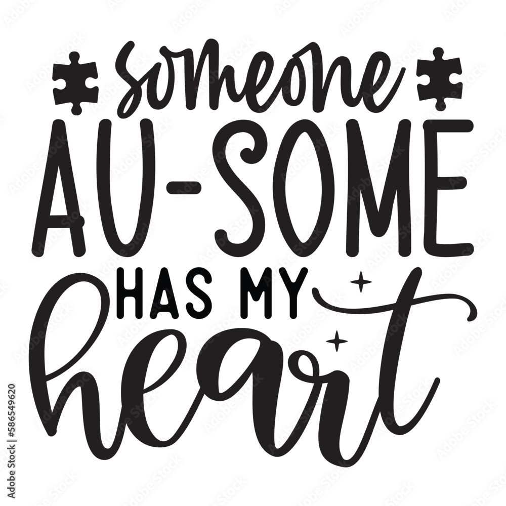 Someone au-some has my heart SVG Someone au-some has my heart SVG