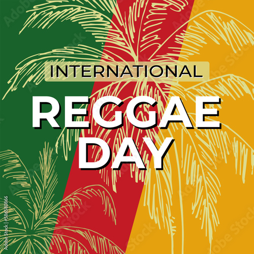 International Reggae day.Template for banner, background,  card, poster, with text inscription  and hand drawn sketch of palm trees.Vector illustration