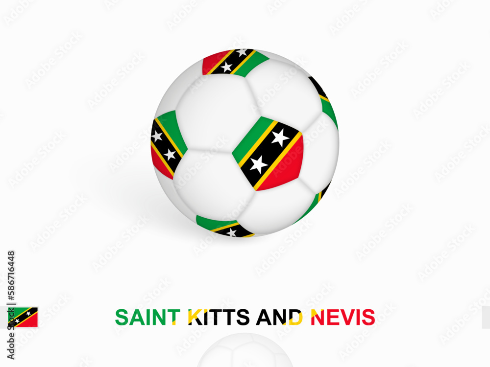 Soccer ball with the Saint Kitts and Nevis flag, football sport equipment. Soccer ball with the Saint Kitts and Nevis flag, football sport equipment.