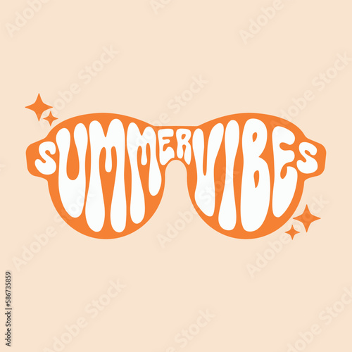 Summer vibes is inscribed in the sunglasses, groovy style