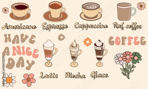 set of coffee drinks in the style of groovy 70s with flowers and lettering. Vector illustration