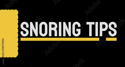 Snoring Tips: Tips and tricks to help reduce snoring during sleep.