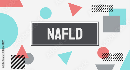 NAFLD: Nonalcoholic fatty liver disease. photo