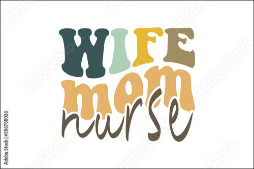 wife mom nurse