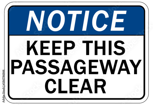 Keep clear warning sign and labels  keep this passageway clear