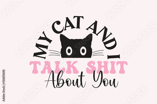 Cat Quotes SVG Designs Design  Cat Quotes SVG  Cat Lettering Quotes  Poster  Mugs  Cat T-Shirt Design