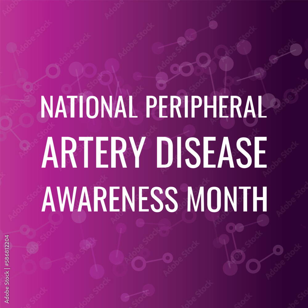 national peripheral artery disease awareness month. Design suitable for greeting card poster and banner