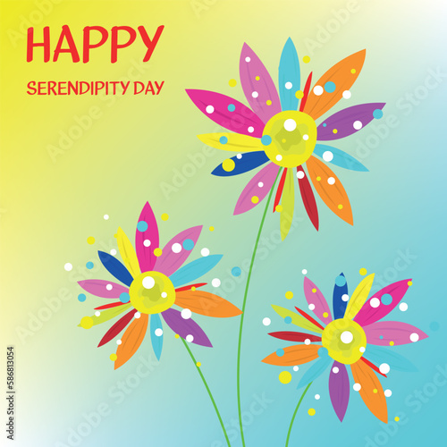 serendipity day. Design suitable for greeting card poster and banner