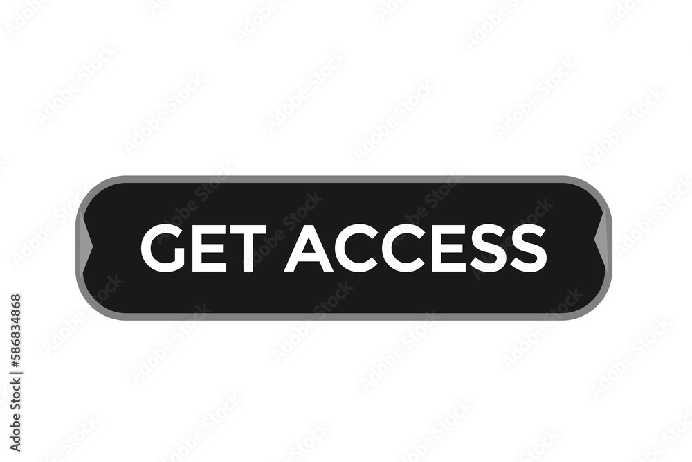 get access vectors.sign label bubble speech get access
get access vectors.sign label bubble speech get access
