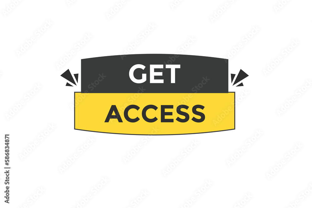 get access vectors.sign label bubble speech get access
get access vectors.sign label bubble speech get access