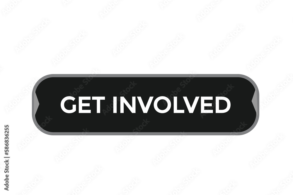 get involved vectors.sign label bubble speech get involved
get involved vectors.sign label bubble speech get involved