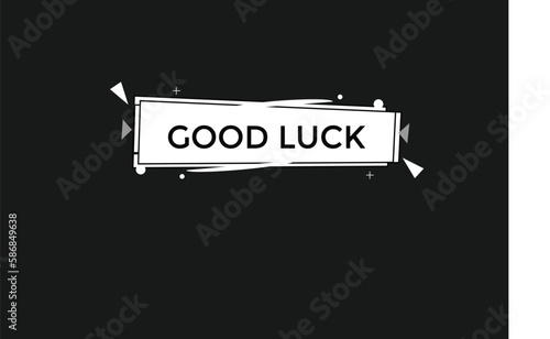 good luck vectors.sign label bubble speech good luck
